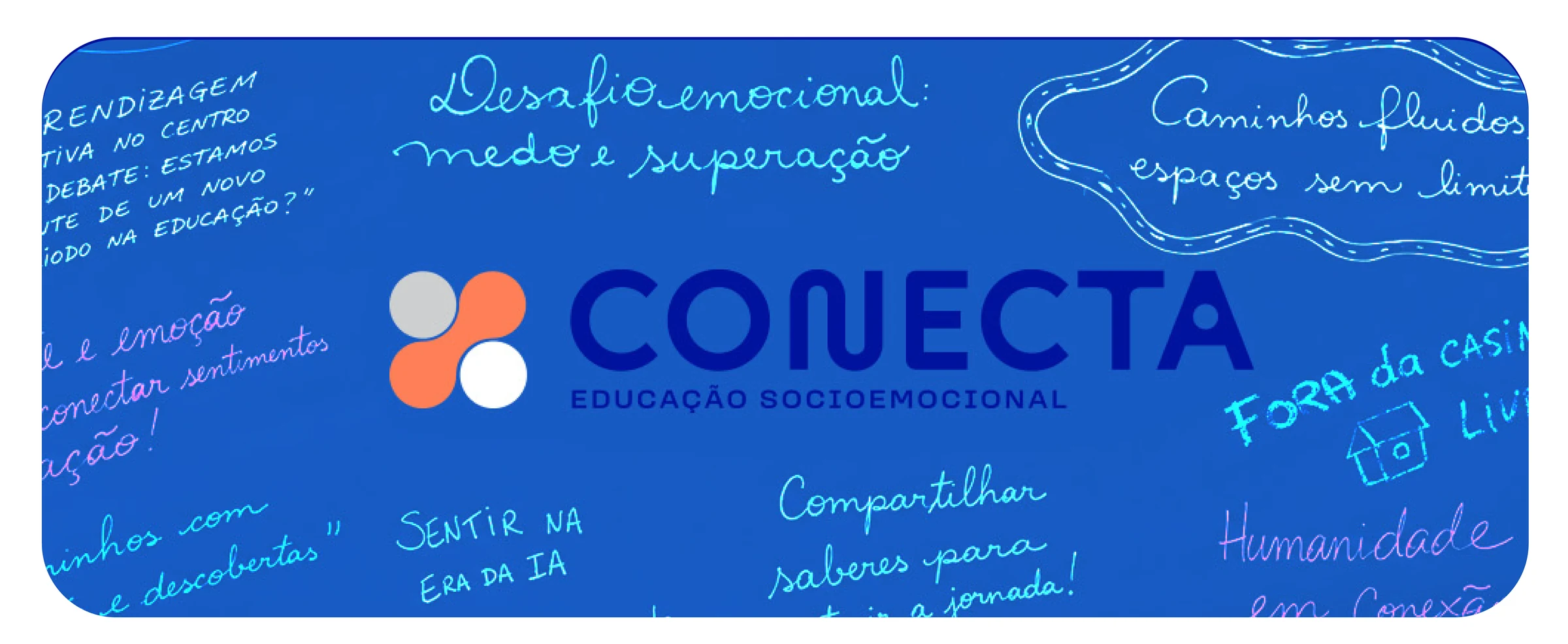 Banner Conecta com marca completa e mensagens de aprendizagem